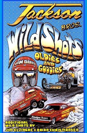 Jackson Brothers Wildshots Oldies & Goodies